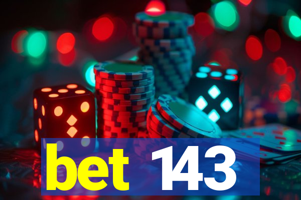 bet 143